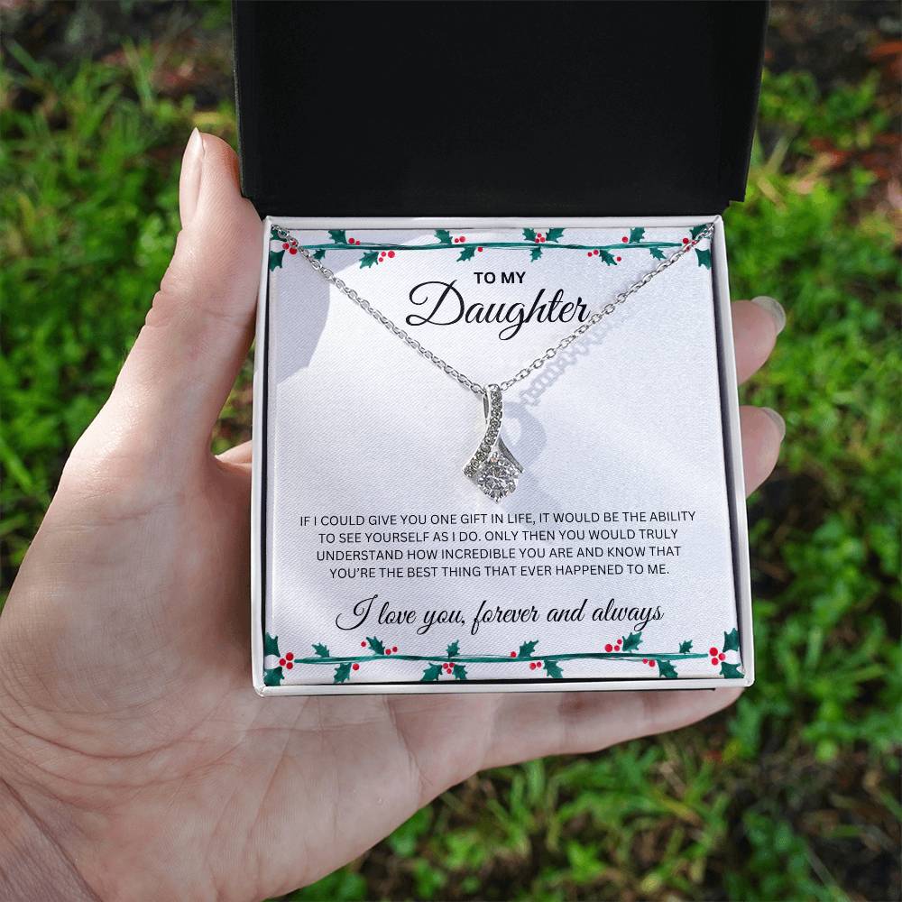 Alluring Beauty Necklace | To My Daughter | I Love You Forever and Always