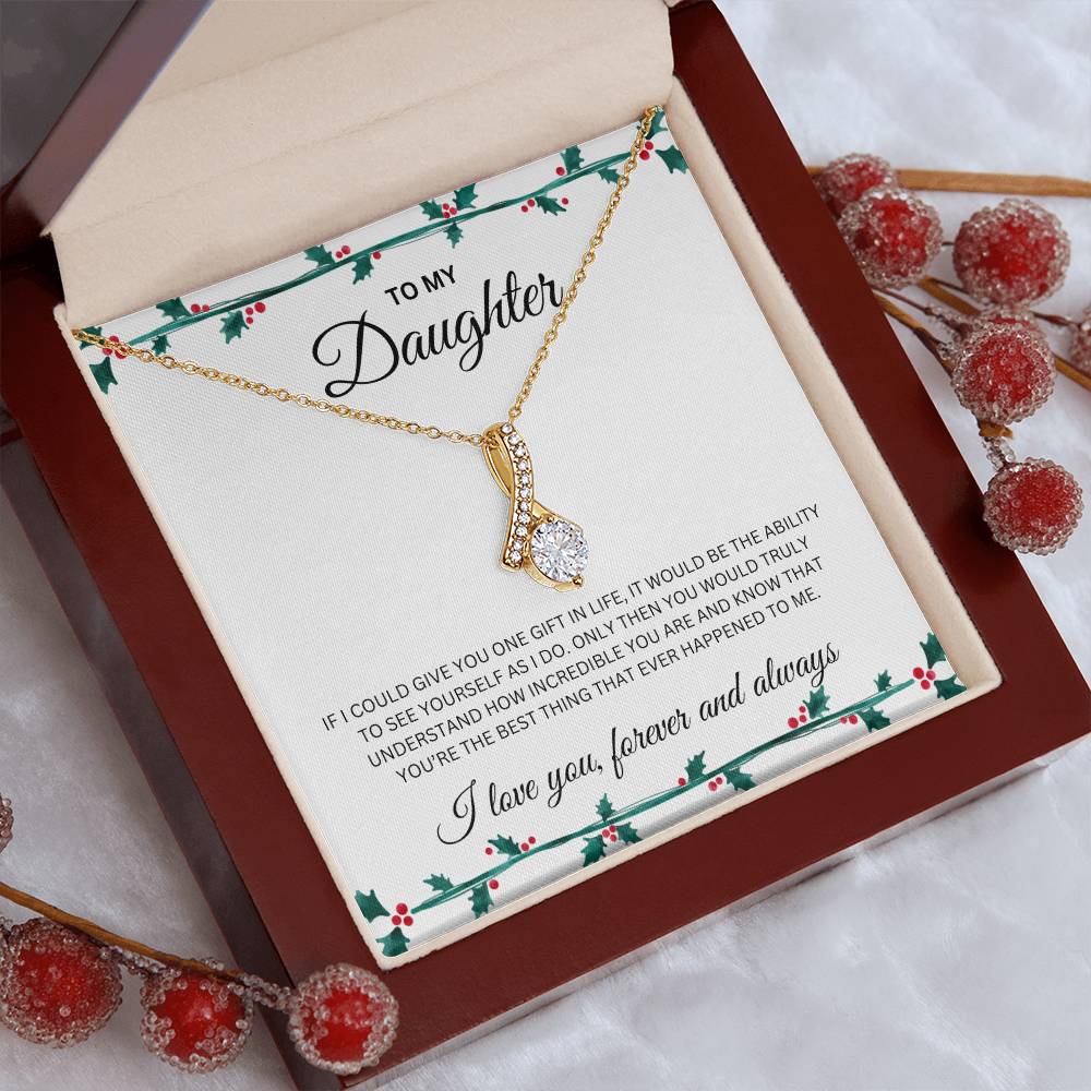 Alluring Beauty Necklace | To My Daughter | I Love You Forever and Always