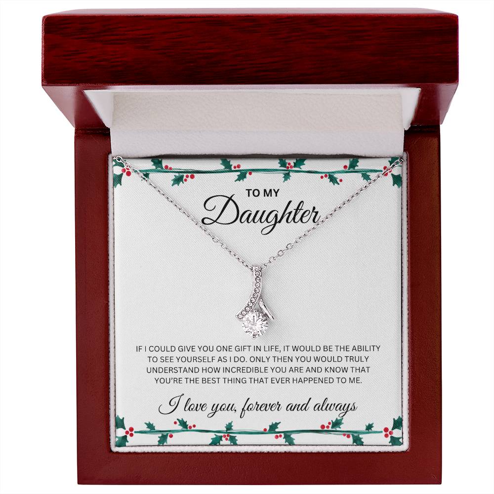 Alluring Beauty Necklace | To My Daughter | I Love You Forever and Always